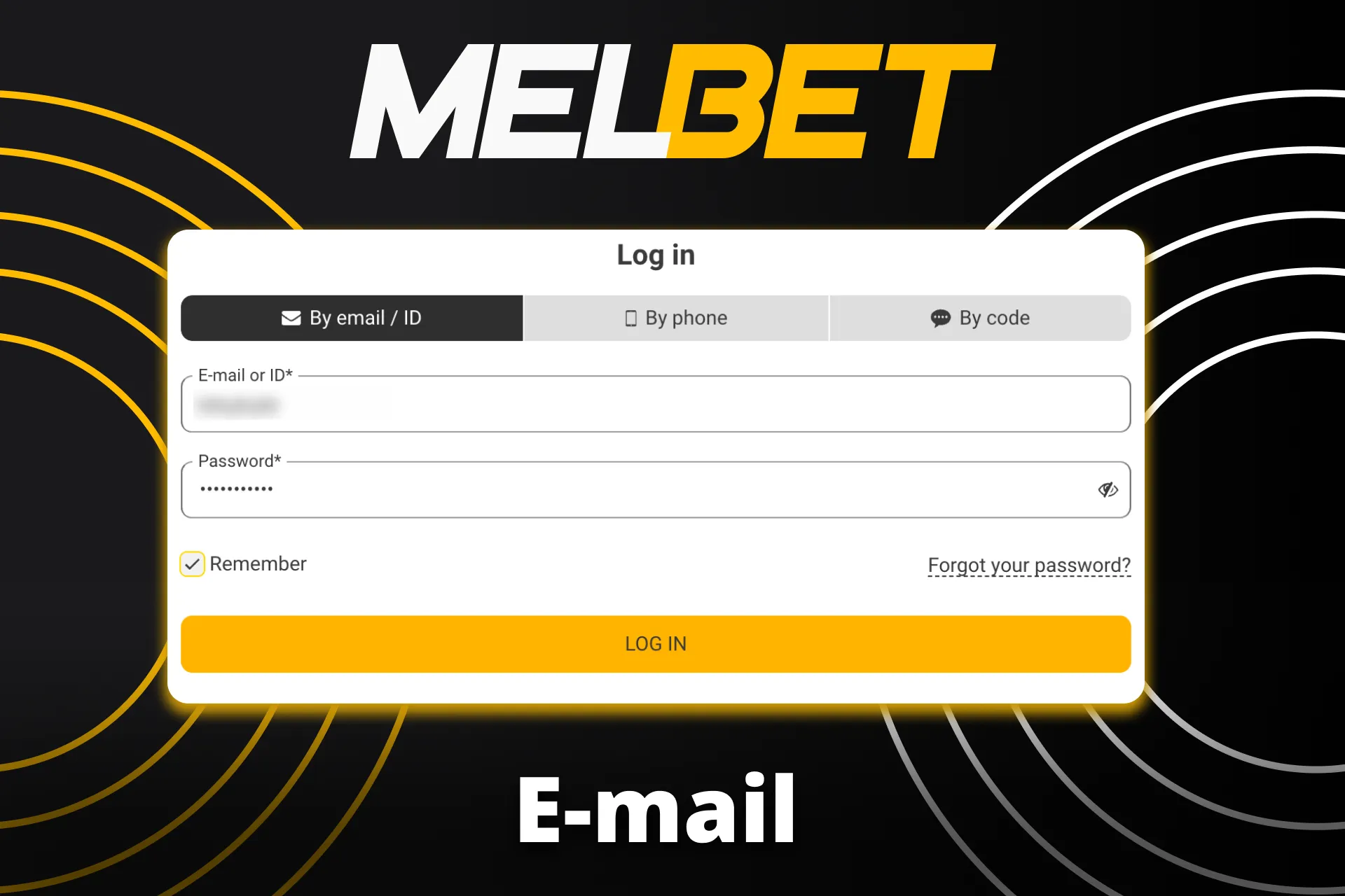 Log in to Melbet via your email.