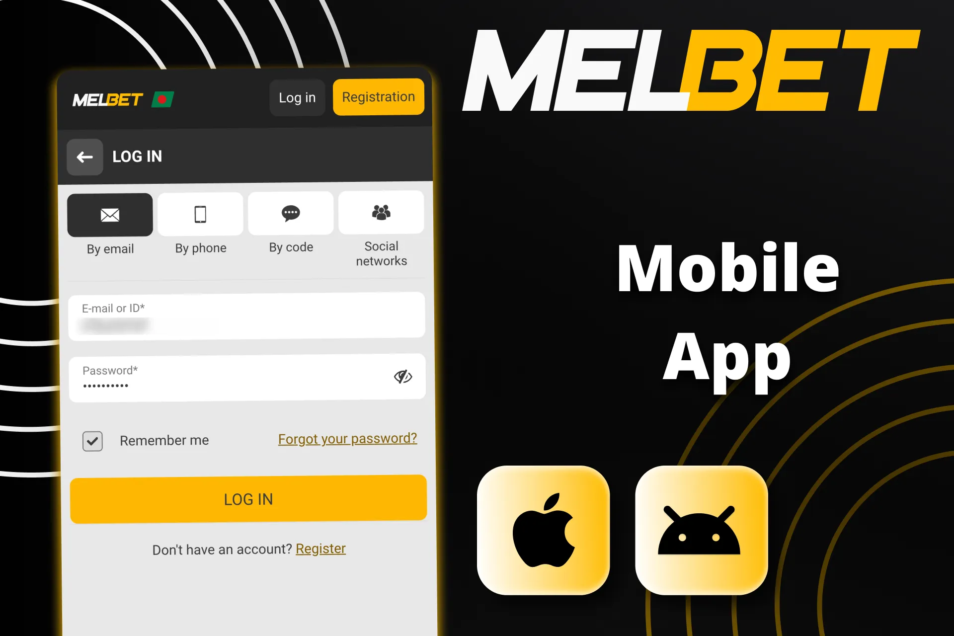 Log in to Melbet via the mobile app.