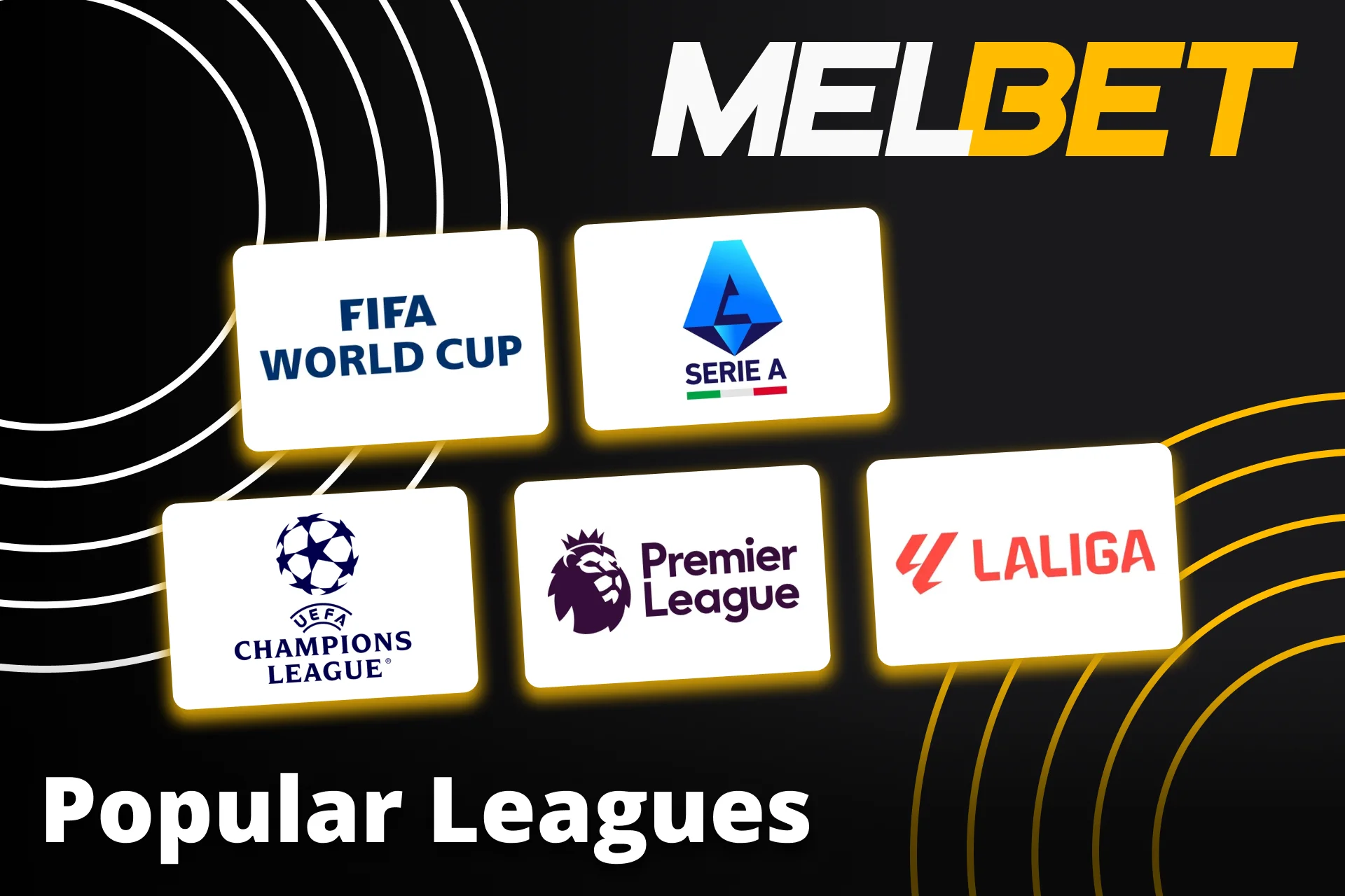 Join Melbet to follow top football leagues now.