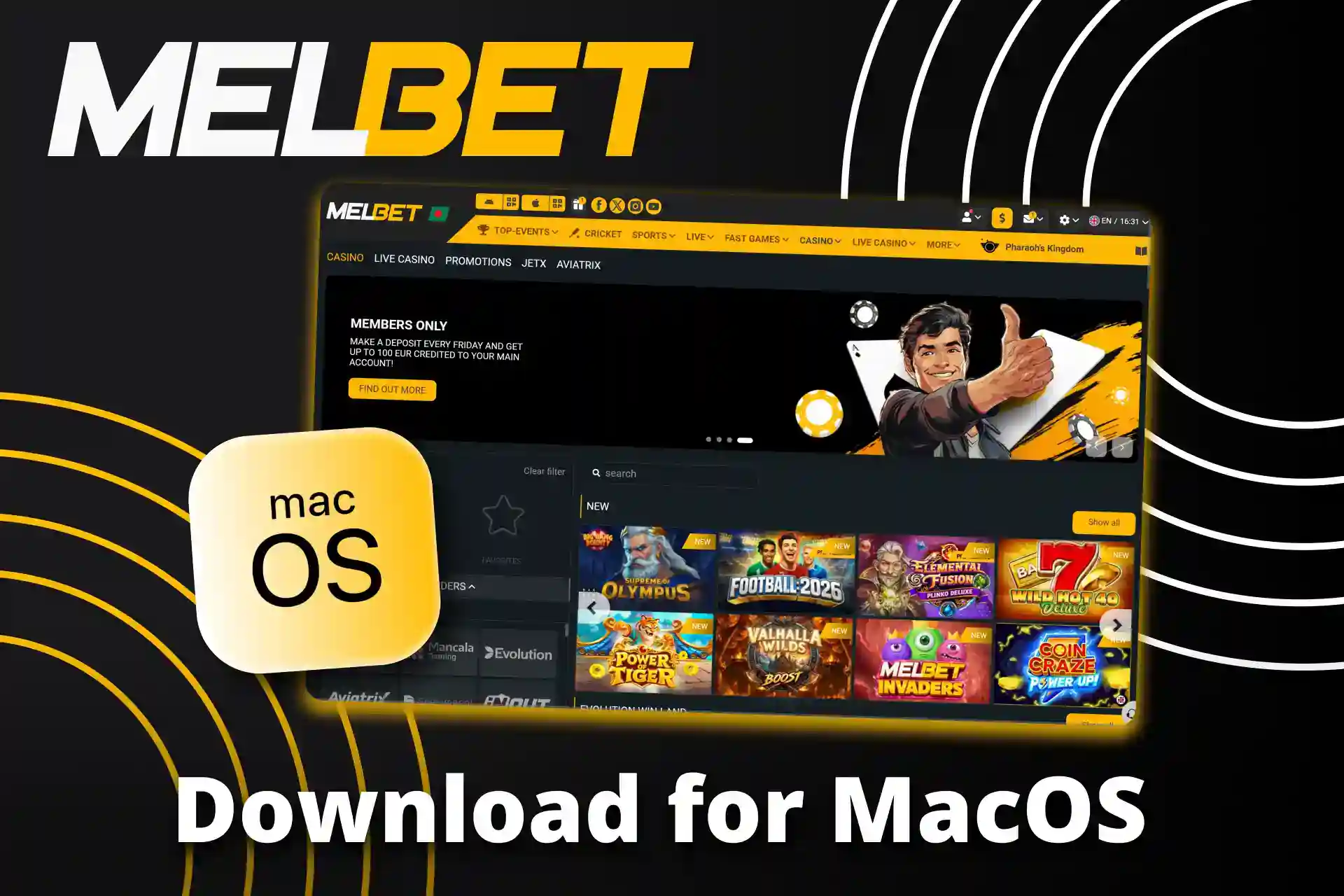 There is a special software of Melbet for macOS as well.